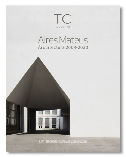 TC 145 Aires Mateus. Arquitectura 2003 - 2020